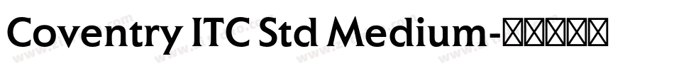 Coventry ITC Std Medium字体转换